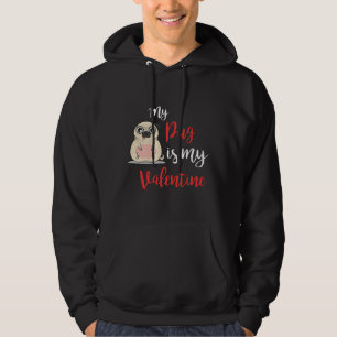 My Pug is My Valentine Day 2019 Dog T-Shirt Essent Hoodie