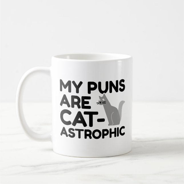 My Puns Are Catastrophic Coffee Mug (Left)