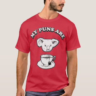 my puns are koala tea 9 T-Shirt