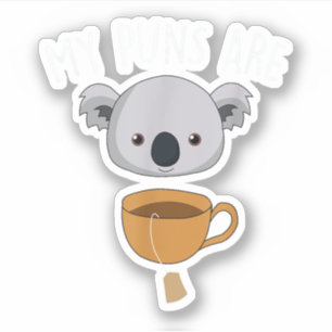 My Puns Are Koala Tea Funny Animal Puns