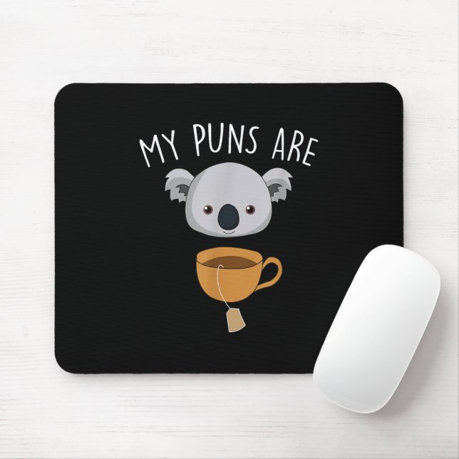 My Puns Are Koala Tea Funny Animal Puns Mouse Mat (With Mouse)