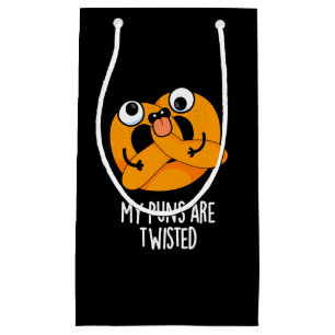 My Puns Are Twisted Funny Pretzel Pun Dark BG Small Gift Bag