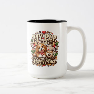 My Pup My Cup Happy Place Dog Lover