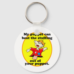 MY PUPPET CAN BEAT YOUR PUPPET KEY RING