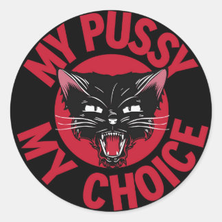 My Pussy My Choice Sticker