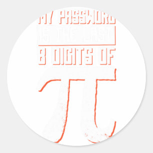My Pword Is The Last 8 Digits Of Pi Classic Round Sticker
