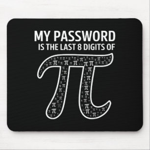 My Pword Is The Last 8 Digits Of Pi Funny Math Tea Mouse Mat