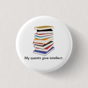 My Quests Give Intellect 3 Cm Round Badge