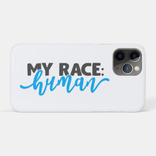 My Race: Human  iPhone 11 Pro Case