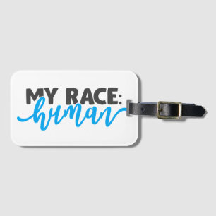 My Race: Human  Luggage Tag