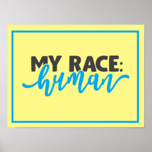 My Race: Human Print, Value Poster Paper (Matte)