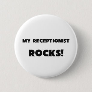 MY Receptionist ROCKS! 6 Cm Round Badge