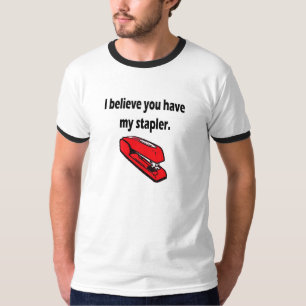 My red stapler T-Shirt
