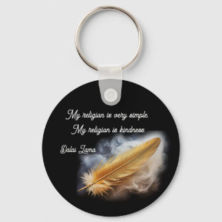 My Religion is Simple, my religion is Kindness Key Ring