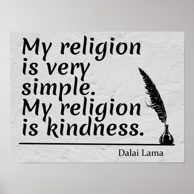 My Religion Is Simple. My Religion is Kindness  Poster (Front)