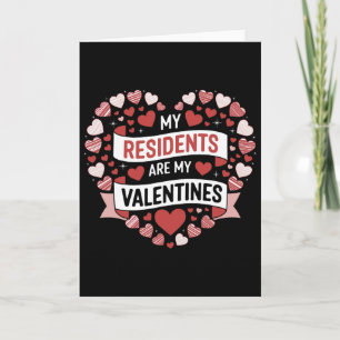 My Residents Are My Valentines Day Nurse Doctor Va Card