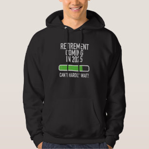 My Retirement Coming Soon in 2025  Almost Retired  Hoodie