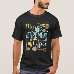 My Retirement Office Gardening Retired Grandma Gra T-Shirt