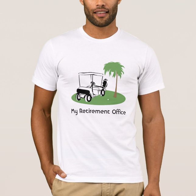 My Retirement Office T-Shirt (Front)