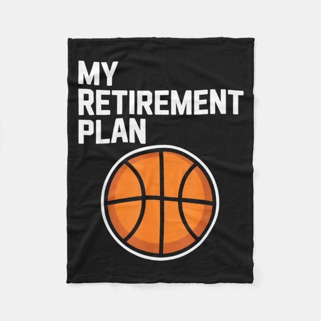 My Retirement Plan Basketball Srts Lover Fan  Fleece Blanket (Front)