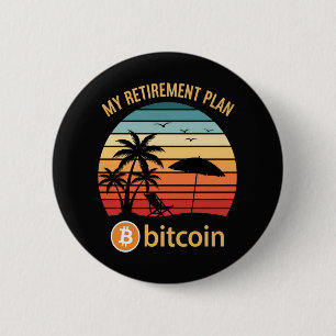 My Retirement Plan Bitcoin Beach Sunset 6 Cm Round Badge