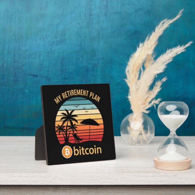 My Retirement Plan Bitcoin Beach Sunset Plaque (Insitu)
