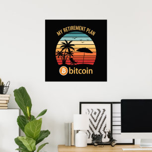My Retirement Plan Bitcoin Beach Sunset Poster