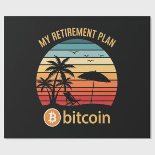 My Retirement Plan Bitcoin Beach Sunset Wrapping Paper