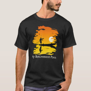 My Retirement Plan Boating Sunset Lake Reflection T-Shirt