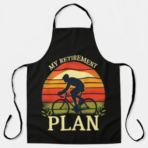 My Retirement Plan Cycling Enthusiast Apron