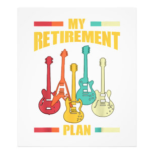 My Retirement Plan Electric Guitar Musical String  Photo Print