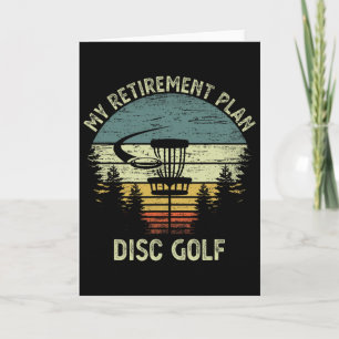 My Retirement Plan Funny Disc Golf Senior For The Card