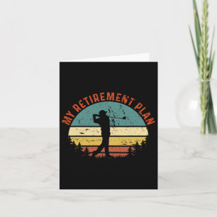 My Retirement Plan Funny Golf Slogan Tee Vintage G Card