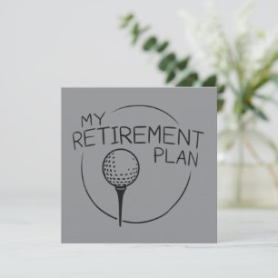 My Retirement Plan Funny Saying Golfing Golfer  Invitation
