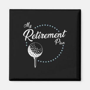 My Retirement Plan - Golf Magnet