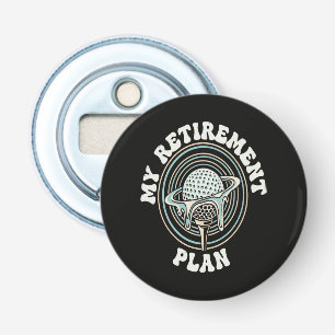 My Retirement Plan Golf Retirement Golfer Bottle Opener