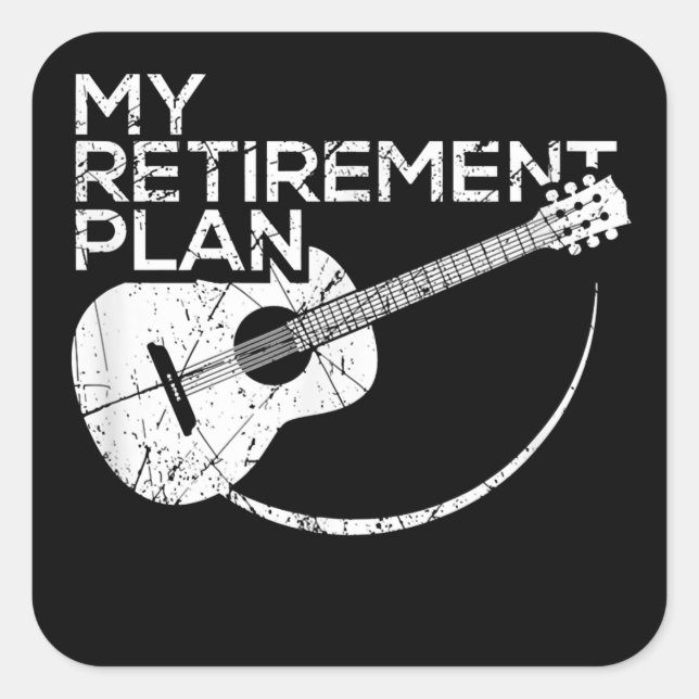 My Retirement Plan Guitar Funny Musicians Square Sticker (Front)
