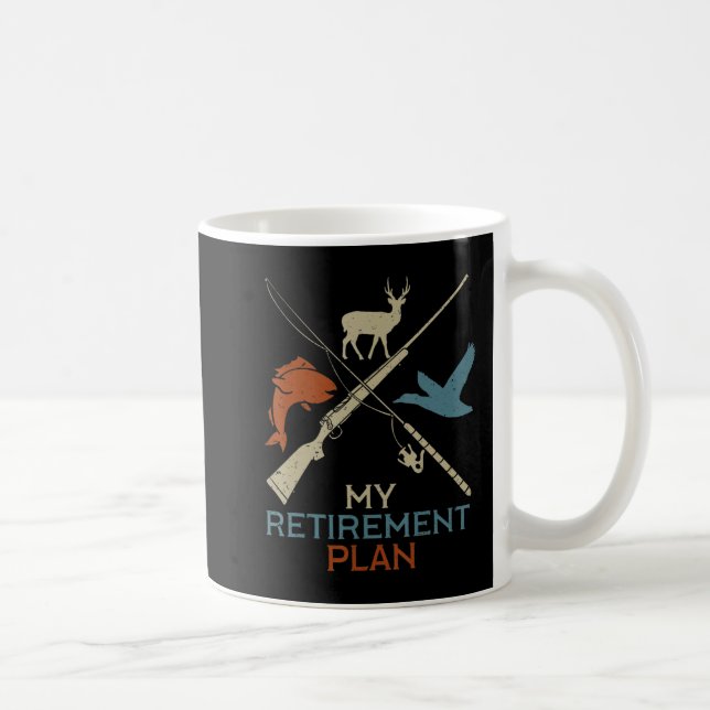 My Retirement Plan Hunting Fishing Hunter Grandfat Coffee Mug (Right)