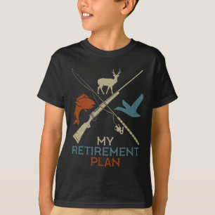My Retirement Plan Hunting Fishing Hunter Grandfat T-Shirt