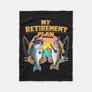 My Retirement Plan Is Fun Fish Fishing Fisherman A Fleece Blanket