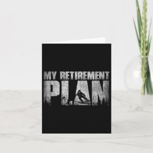 My Retirement Plan Is Snowboarding Funny Retired V Card