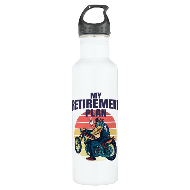 My retirement plan motorcycling 710 ml water bottle (Front)