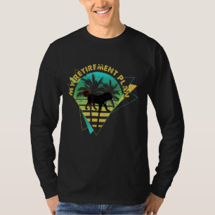 My Retirement Plan Pet Tibetan Retired Dog T-Shirt