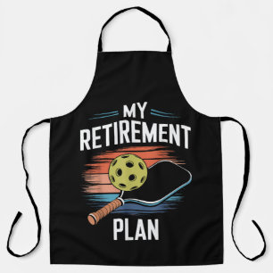 My Retirement Plan Pickleball Player Apron