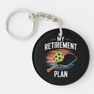 My Retirement Plan Pickleball Player Key Ring