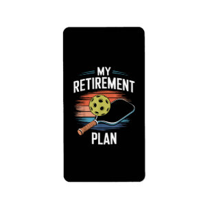 My Retirement Plan Pickleball Player Label