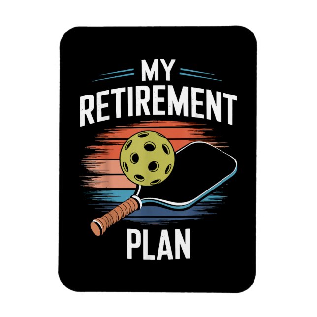 My Retirement Plan Pickleball Player Magnet (Vertical)