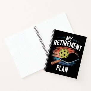 My Retirement Plan Pickleball Player Notebook