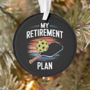 My Retirement Plan Pickleball Player Ornament