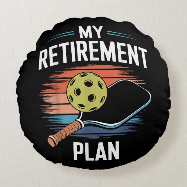 My Retirement Plan Pickleball Player Round Cushion (Front)